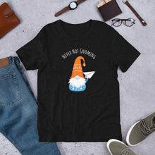 Load image into Gallery viewer, Never Not Gnoming: Short-Sleeve Unisex T-Shirt